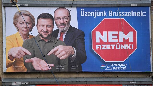 <p>A billboard in Budapest, Hungary, displaying an AI-generated image depicting European Commission president Ursula von der Leyen, Ukraine’s president Volodymyr Zelensky, and EPP president Manfred Weber with a text, reading: ‘We do not pay’, as part of a campaign promoting a so-called ‘National Petition’, seen as an attempt to legitimise the policy positions of Hungarian prime minister Viktor Orban. <span class="contextmenu emphasis CaptionCredit">Picture: Attila Kisbenedek/AFP via Getty</span>
            </p>
