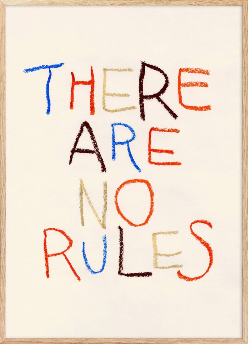 The 'There are no rules' print, Desenio, £6.95 (€8).