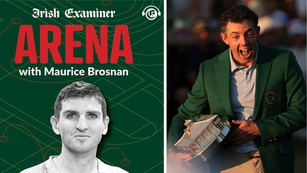 Arena with Maurice Brosnan: Rory McIlroy’s decade-long dance with Augusta, golf and Ireland