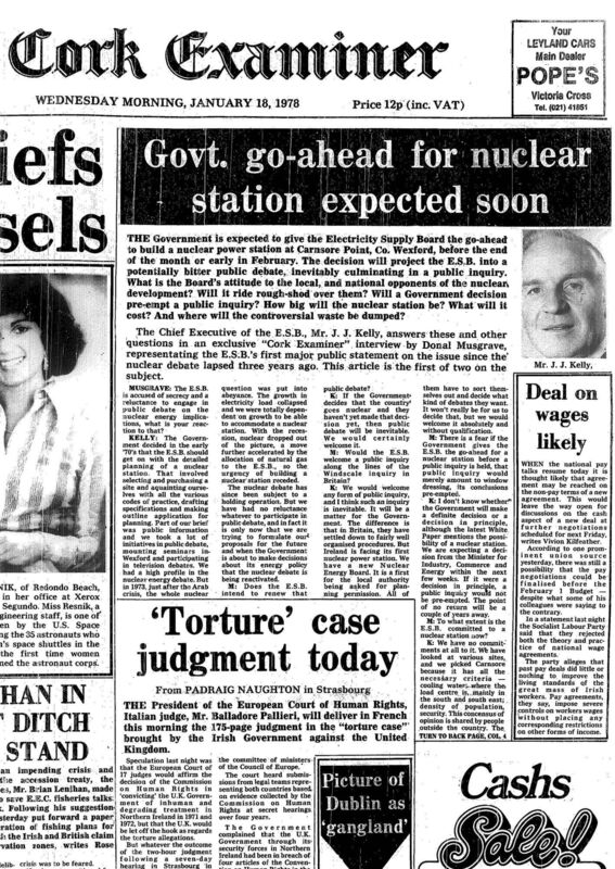Reports such as this on the Irish Examiner's front page on January 18, 1978, propelled opponents to organise rallies including the festivals at Carnsore Point, Co Wexford. Picture: Irish Examiner Archive