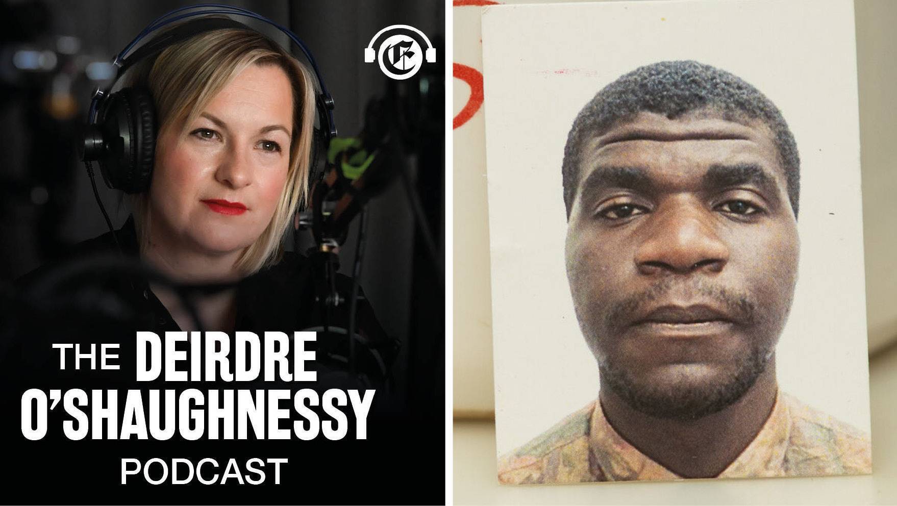 The Deirdre O'Shaughnessy Podcast: Who was Yves Sakila?