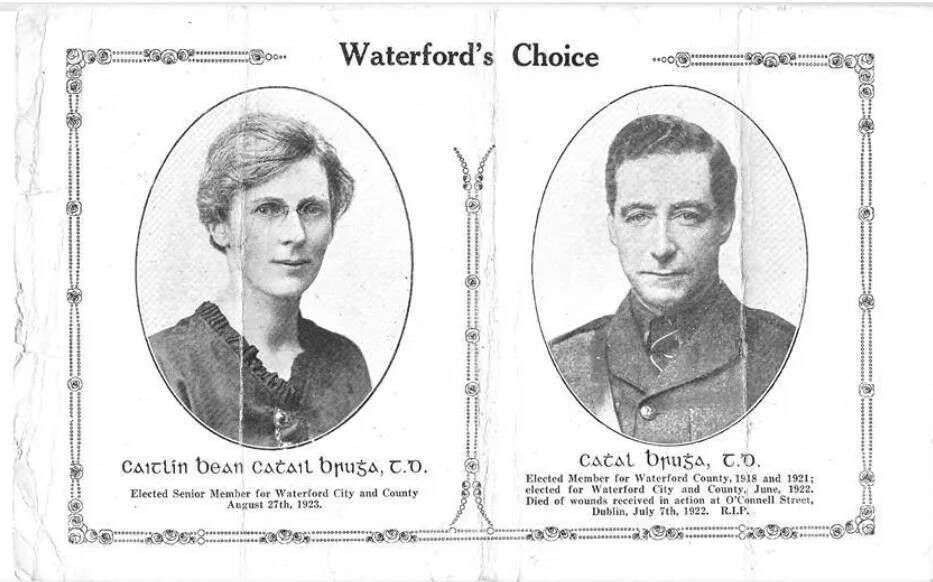 Caitlín Brugha and her husband Cathal Brugha. Cathal served as TD first for Waterford County and then for Waterford–Tipperary East. Caitlín served as TD for Waterford after he was killed by Free State troops during the Civil War. Picture: UCD Library Cultural Heritage Collections