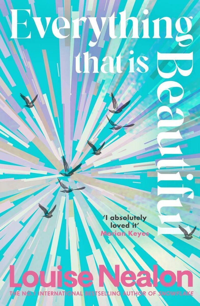 8. Everything That Is Beautiful by Louise Nealon 8. Everything That Is Beautiful by Louise Nealon