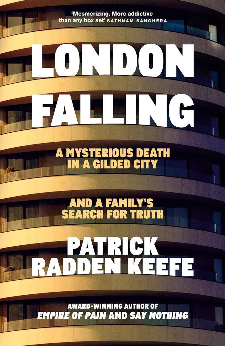 9. London Falling: A Mysterious Death in a Gilded City and a Family’s Search for Truth by Patrick Radden Keefe 9. London Falling: A Mysterious Death in a Gilded City and a Family’s Search for Truth by Patrick Radden Keefe