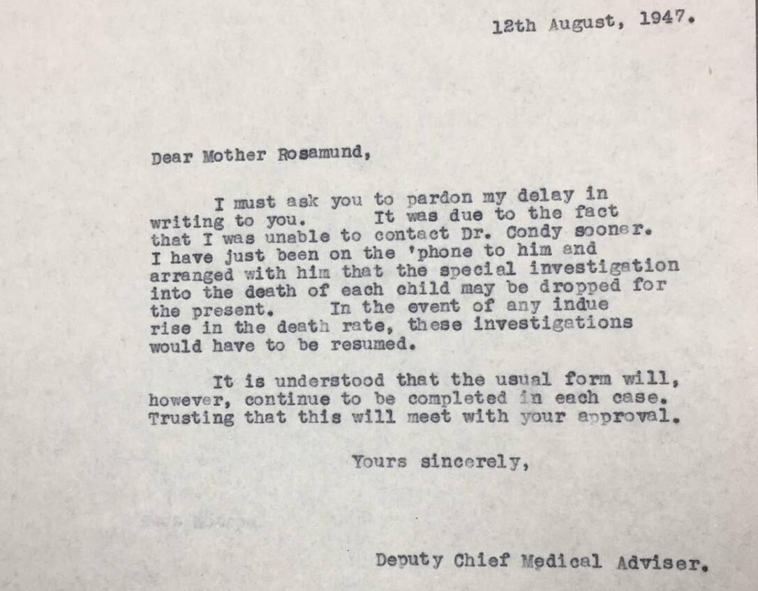 In an August, 1947, the State chief medical adviser - although described here as the deputy - told the nun in charge of Bessborough that a government investigation into the deaths of almost 700 children was to be "dropped for the present". From James Deeny's archive in the Royal College of Surgeons. In an August, 1947, the State chief medical adviser - although described here as the deputy - told the nun in charge of Bessborough that a government investigation into the deaths of almost 700 children was to be "dropped for the present". From James Deeny's archive in the Royal College of Surgeons.