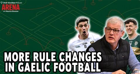 Arena with Maurice Brosnan: Why are we looking at more Gaelic football rule changes?