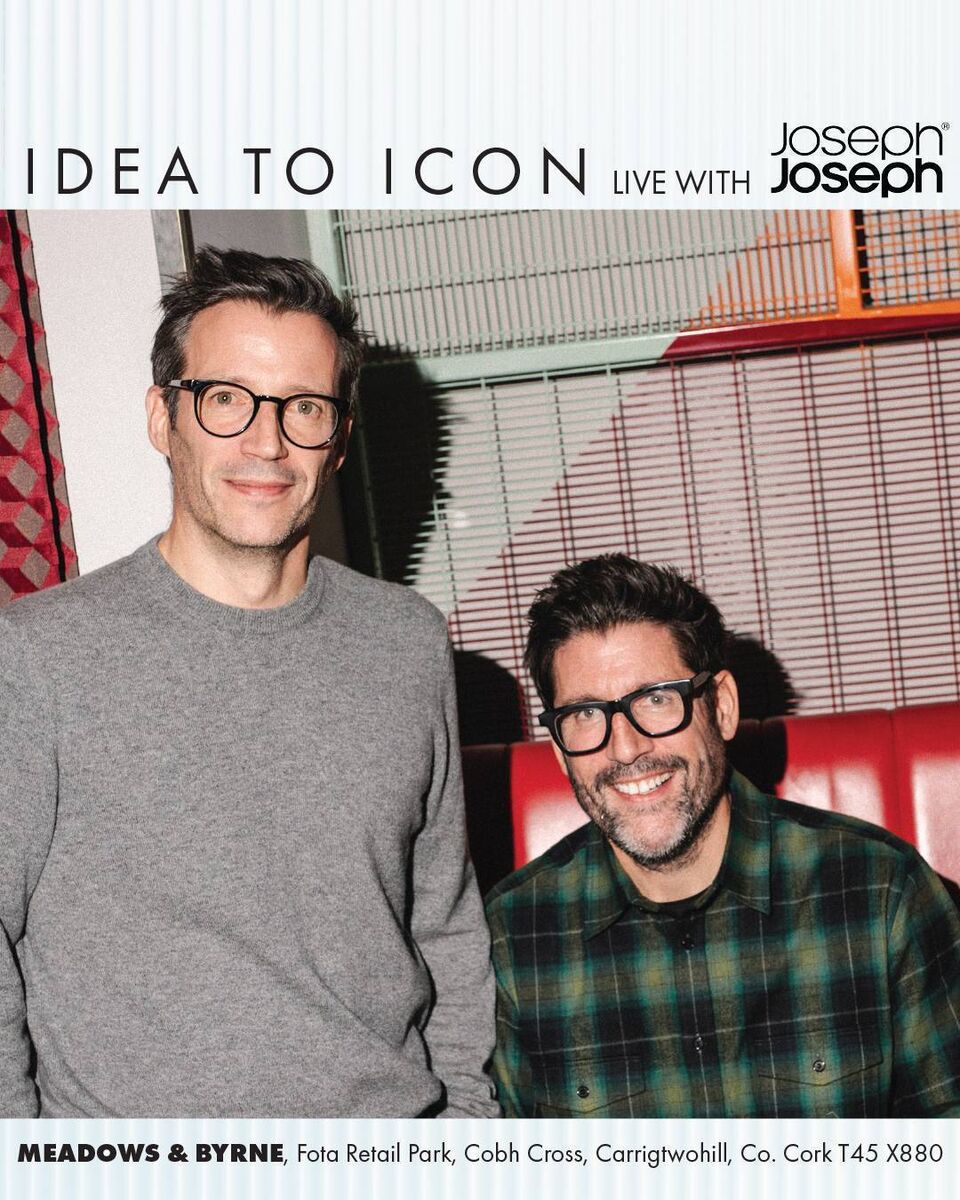 The brothers behind one of the world’s most recognisable homeware brands, Joseph Joseph, are coming to Cork for a special one-night event with Meadows &amp; Byrne at Fota Retail Park on Thursday 8th October