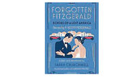 Forgotten Fitzgerald: Echoes Of A Lost America