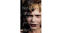 Book review: The Not-Dead And The Saved And Other Stories