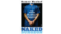 Book review: The Naked Surgeon: The Power And Peril Of Transparency In Medicine