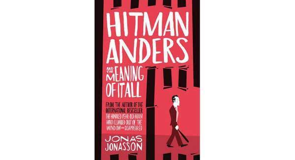 Book review: Hitman Anders And The Meaning Of It All