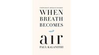 Book review: When Breath Becomes Air