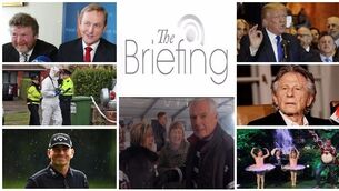 Lunchtime briefing: James Reilly says Taoiseach will 'know when it's time to go'. Catch up on the headlines