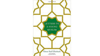 Book review: Letters To A Young Muslim