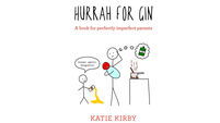 Book Review - Hurrah For Gin: The Book For Perfectly Imperfect Parents