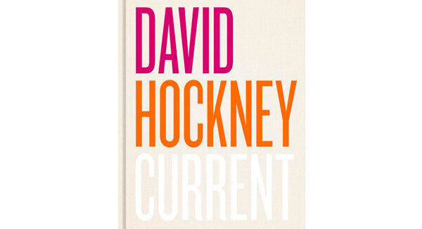 DAVID HOCKNEY CURRENT: Thames and Hudson £45 (€53) hardback; 336pp Size: 30.5 x 25cm 2,036 illustrations. DAVID HOCKNEY CURRENT: Thames and Hudson £45 (€53) hardback; 336pp Size: 30.5 x 25cm 2,036 illustrations.