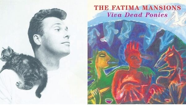 Fatima Mansions' Viva Dead Ponies, released in 1990