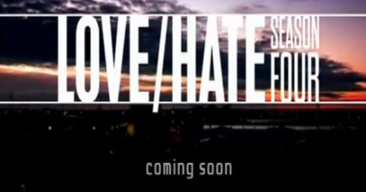 Love/Hate Season 4 teaser trailer debuts online