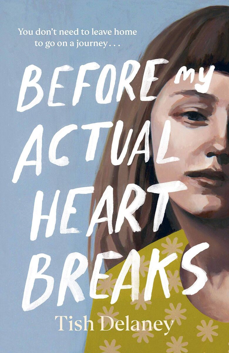 Before My Actual Heart Breaks by Tish Delaney Before My Actual Heart Breaks by Tish Delaney