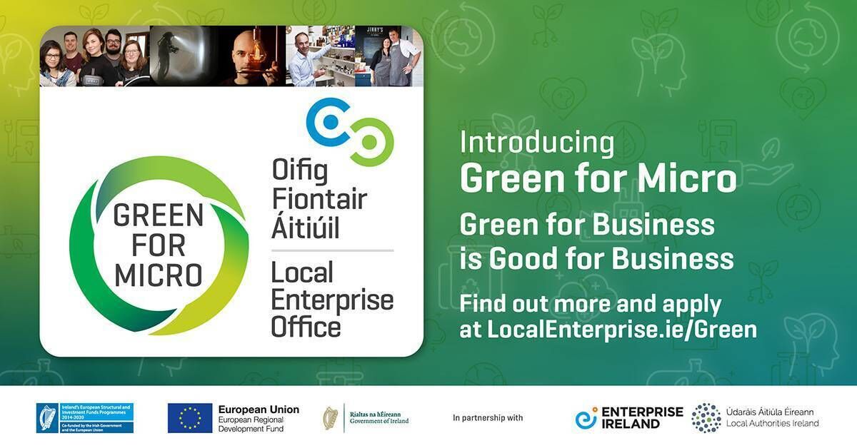 Go Green today with the help of your Local Enterprise Office. Go Green today with the help of your Local Enterprise Office.