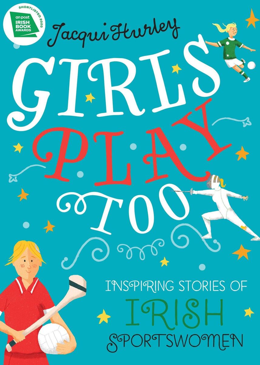 Girls Play Too by Jacqui Hurley