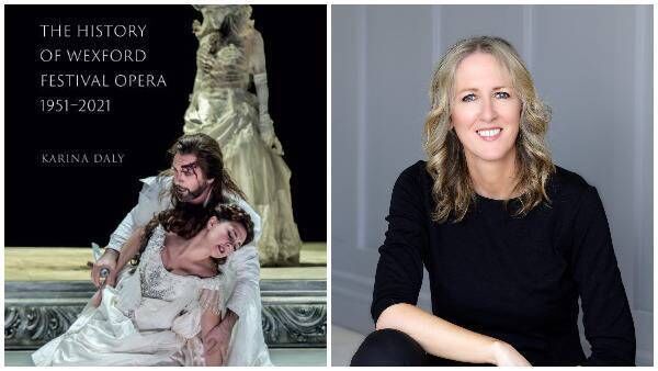 Karina Daly and the cover of her History of Wexford Festival Opera.