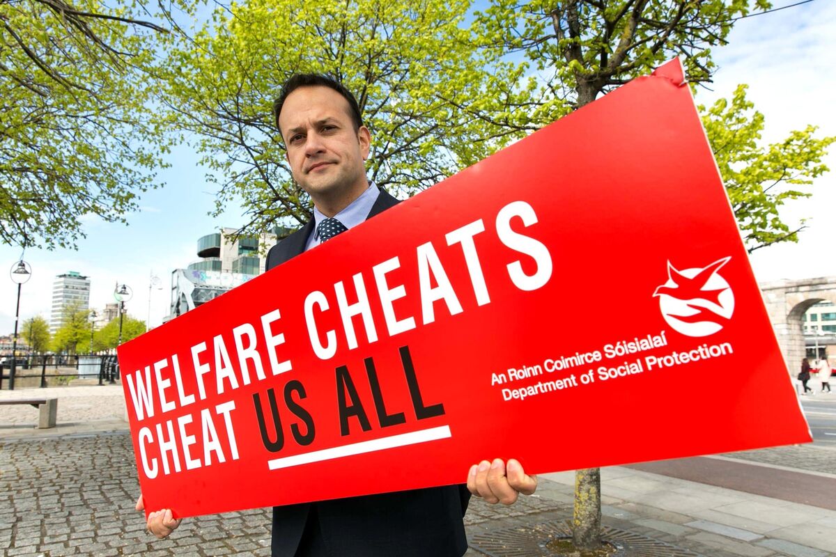 Leo Varadkar, when he was minister for Social Protection, launched a hard-hitting publicity campaign designed to raise awareness of social welfare fraud in 2017. Picture: Shane O'Neill Photography Leo Varadkar, when he was minister for Social Protection, launched a hard-hitting publicity campaign designed to raise awareness of social welfare fraud in 2017. Picture: Shane O'Neill Photography