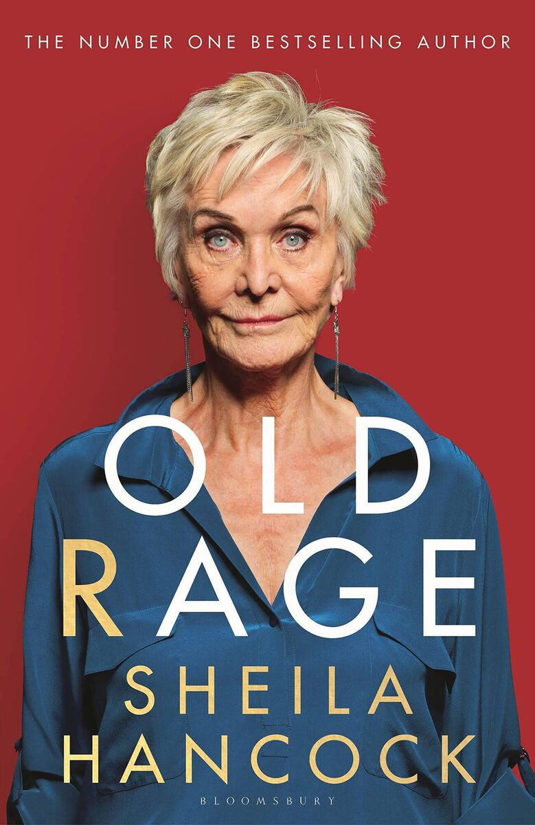 Old Rage by Sheila Hancock.