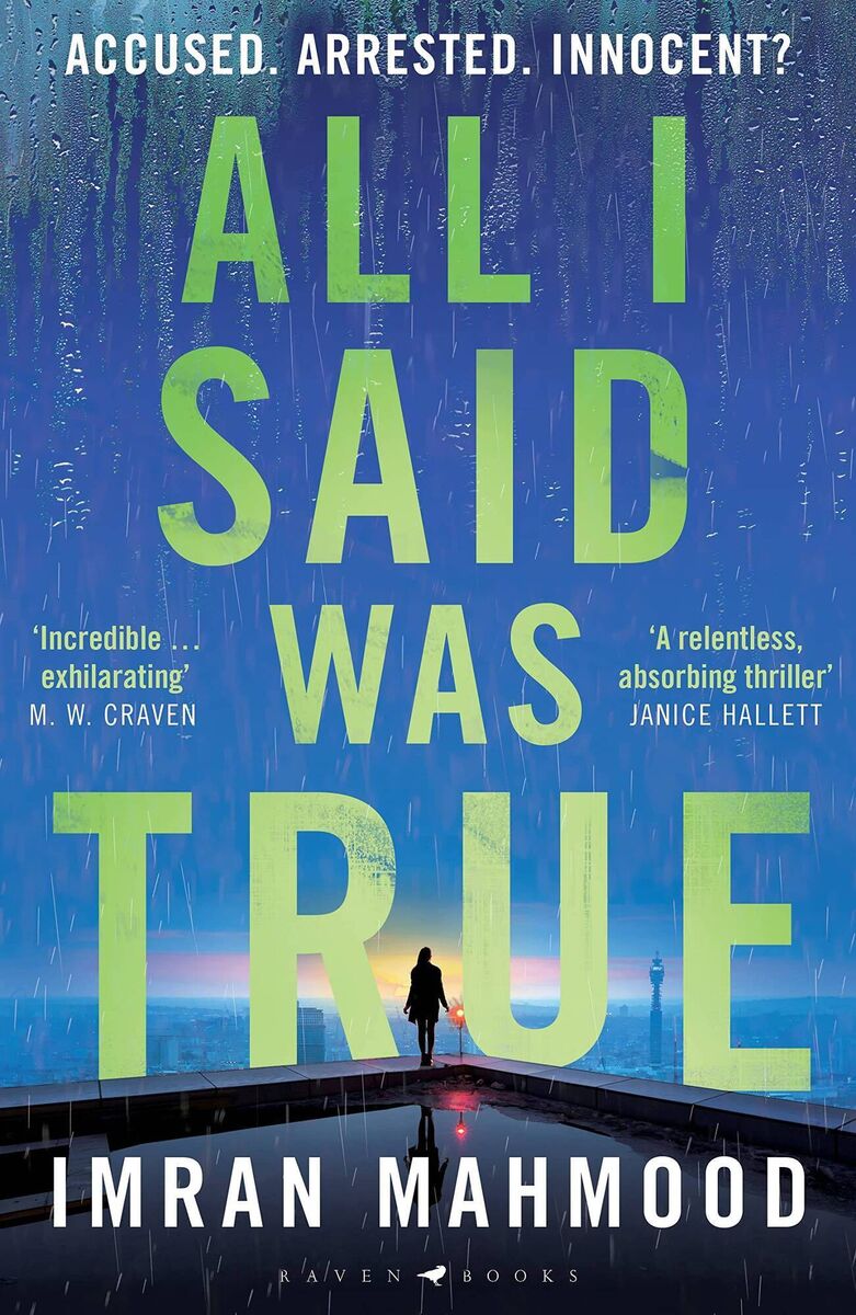 All I Said Was True by Imran Mahmood All I Said Was True by Imran Mahmood
