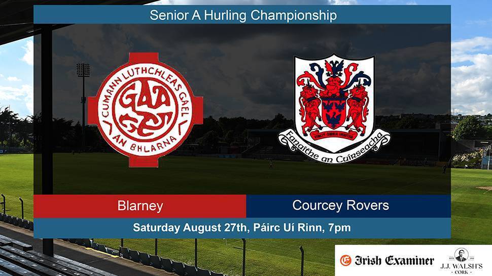 Watch Live: Cork Senior A hurling action - Blarney v Courcey Rovers