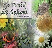 Go Wild At School by Paddy Madden Go Wild At School by Paddy Madden