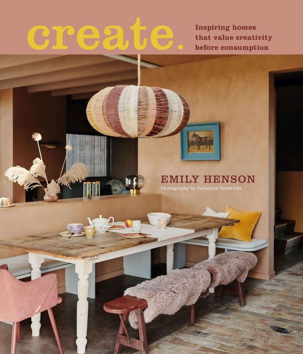  Create by Emily Henson, published by Ryland Peters &amp; Small (€28.82).