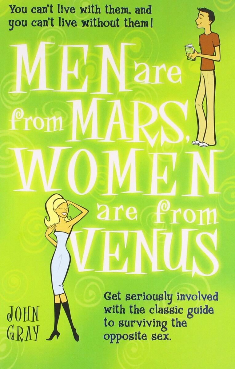 Men are from Mars, Women are from Venus, John Gray Men are from Mars, Women are from Venus, John Gray