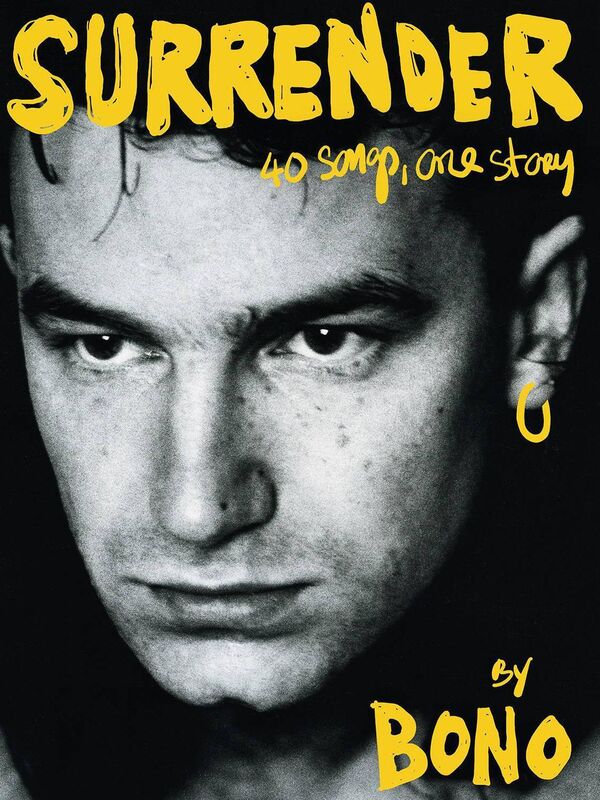  Surrender, by Bono, is out now. 
