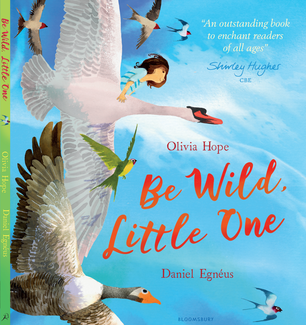 Be Wild, Little One is an uplifting celebration of the natural world