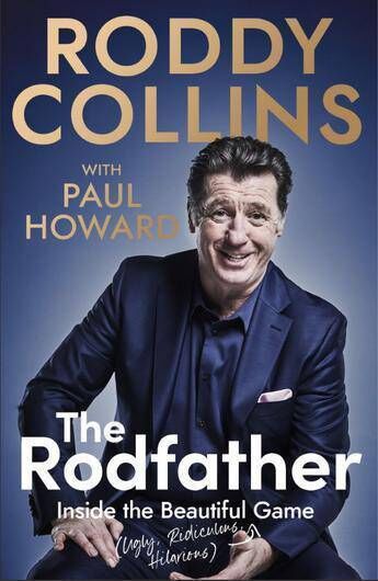 The Rodfather: Inside the (Ugly, Ridiculous, Hilarious) Beautiful Game with Paul Howard (Sandycove, €22)