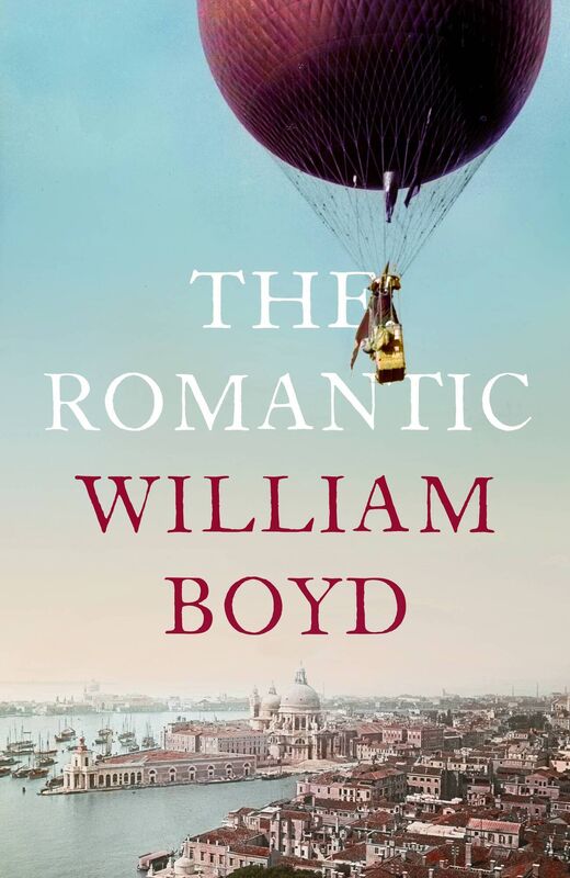 The Romantic by William Boyd The Romantic by William Boyd