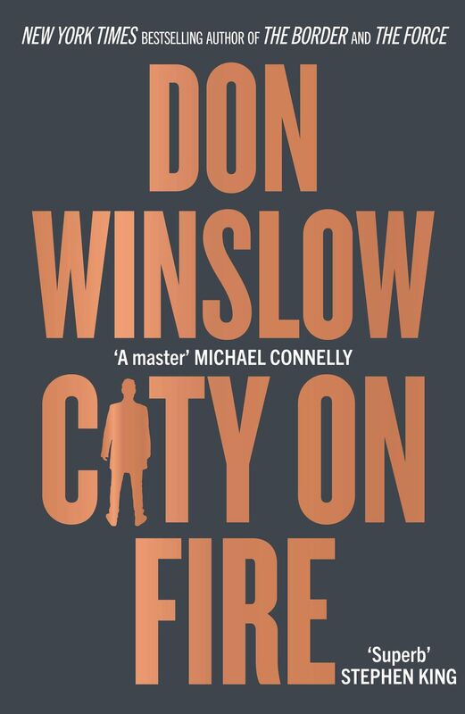 City on Fire by Don Winslow City on Fire by Don Winslow