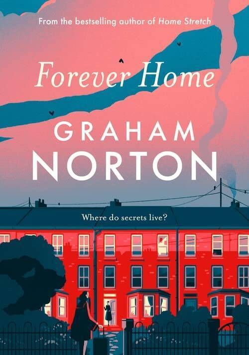 Forever Home by Graham Norton Forever Home by Graham Norton