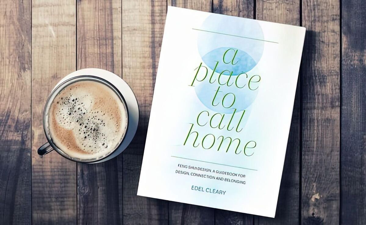 A Place to Call Home by interior designer and feng shui practitioner, Edel Cleary, €27, at www.fengshuidesign.ie.