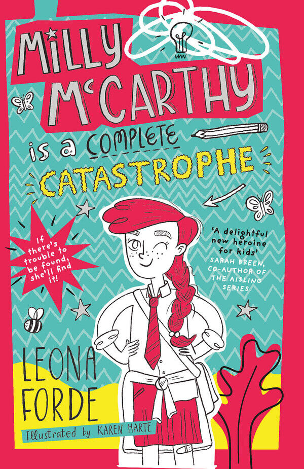 ‘Milly McCarthy is a Complete Catastrophe’ by Leona Forde.