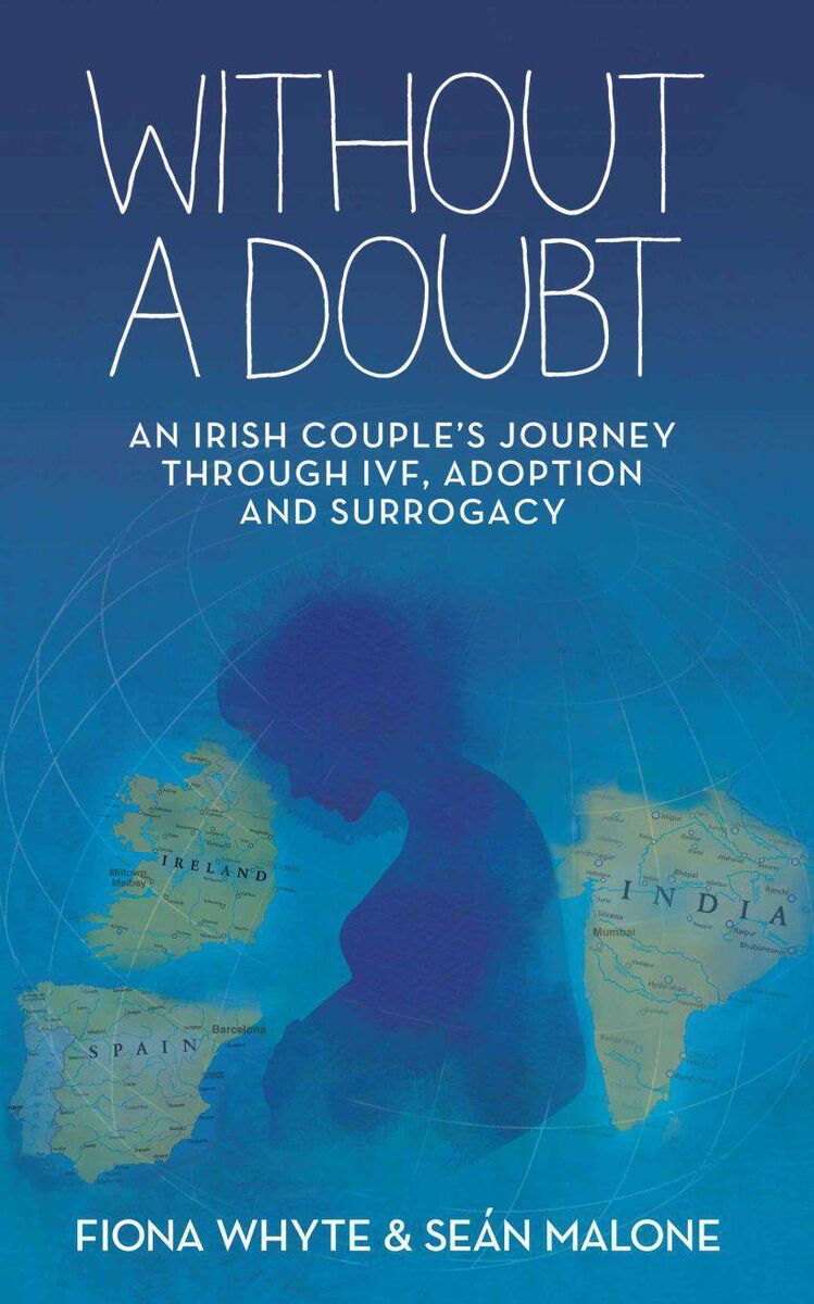 Many Irish families were inspired by Fiona Whyte and Seán Malone's book, 'Without a Doubt: An Irish Couple’s Journey Through IVF, Adoption and Surrogacy'. 