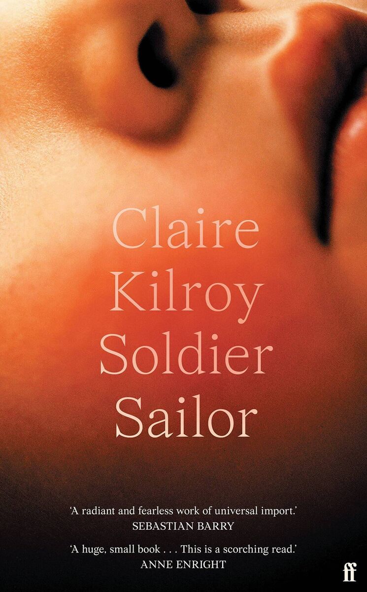 Soldier Sailor, by Claire Kilroy