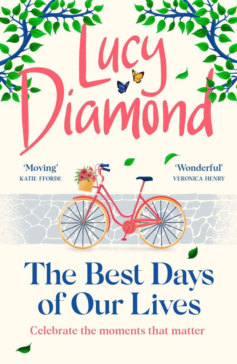 The Best Days of our Lives, by Lucy Diamond The Best Days of our Lives, by Lucy Diamond