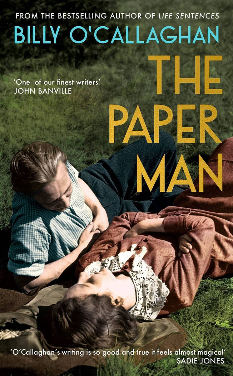 The Paper Man, by Billy O’Callaghan 