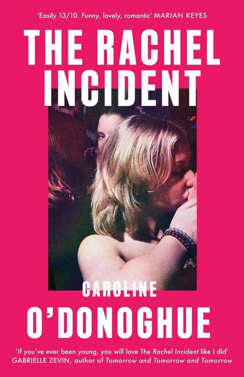 The Rachel Incident by Caroline O'Donoghue The Rachel Incident by Caroline O'Donoghue