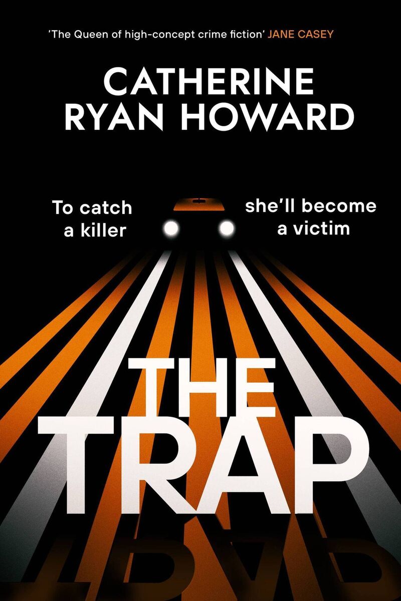 The Trap by Catherine Ryan Howard The Trap by Catherine Ryan Howard