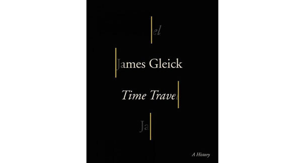 Book review: Time Travel: A History