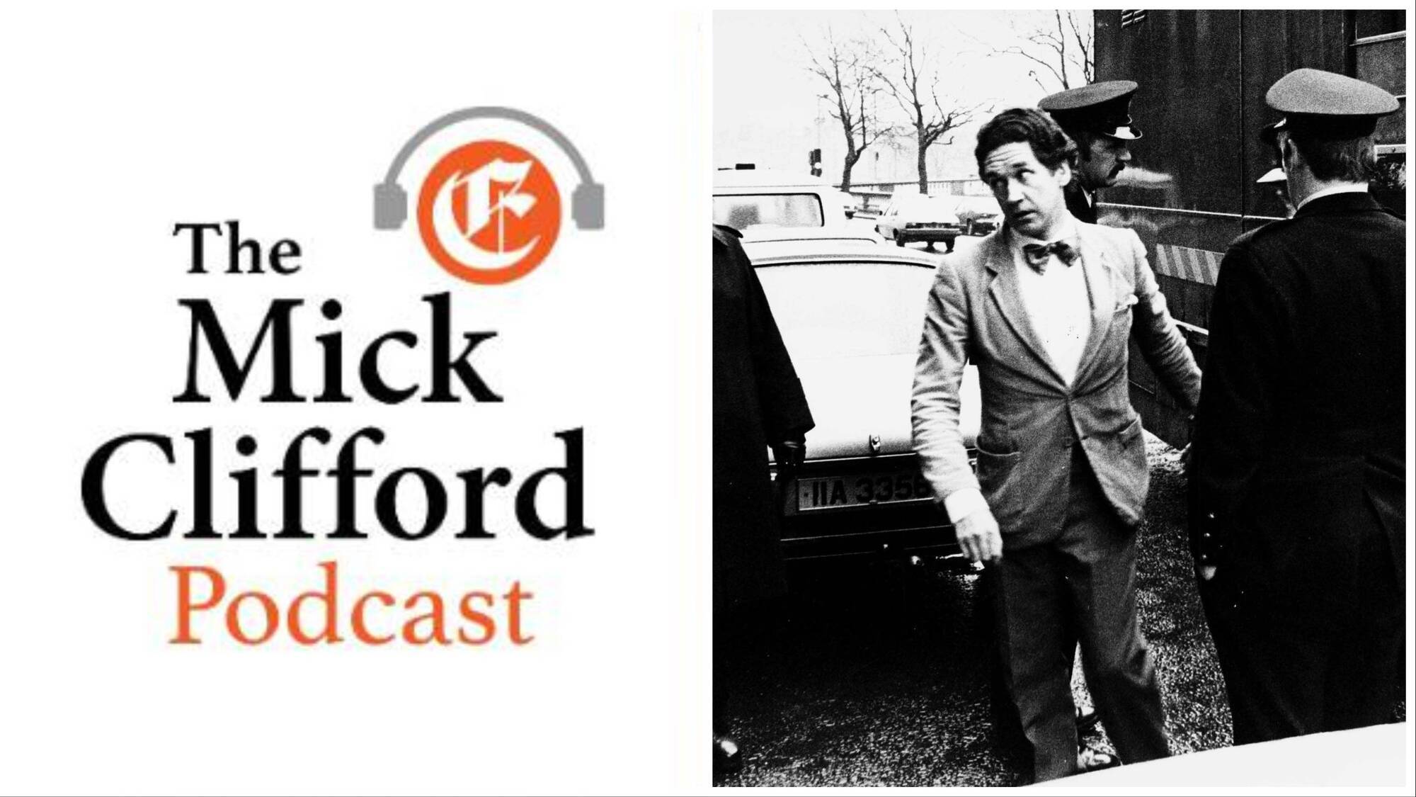 The Mick Clifford Podcast: Harry McGee on the murder cases which almost brought down a Government