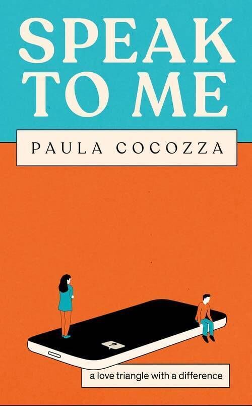 Speak to Me, by Paula Cocozza 